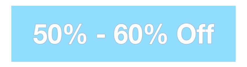 50% - 60% Off