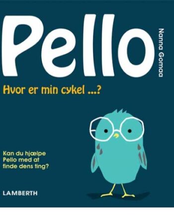 Pello - Hvor Er Min Cykel af Nanna Gomaa - Black Friday Tilbud!