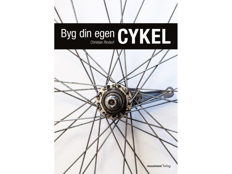 Byg Din Egen Cykel - Christian Rindorf - Csbooks Cyclestore